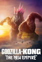 Godzilla x Kong:  New Empire